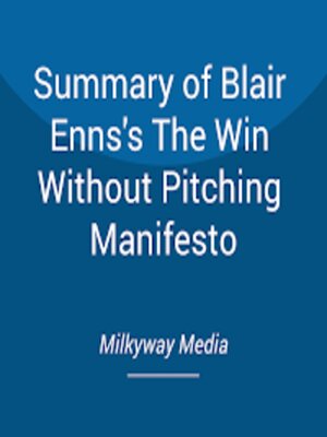 cover image of Summary of Blair Enns's the Win Without Pitching Manifesto